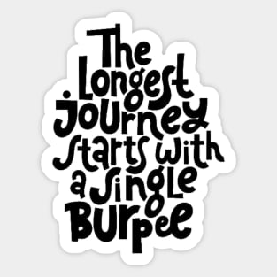 Burpee Quote - Gym Workout & Fitness Motivation Typography Sticker